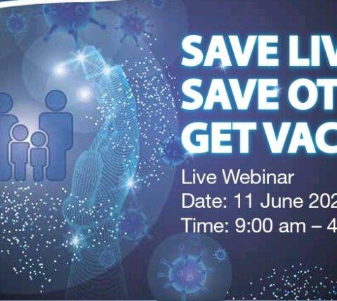 WEBINAR : SAVE LIVES,SAVE OTHERS.GET VACCINATED